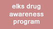 Elks Drug Awareness Program